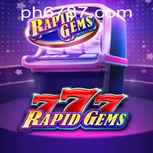 Unveiling RapidGems777: The Thrilling Game Experience on PH678.COM